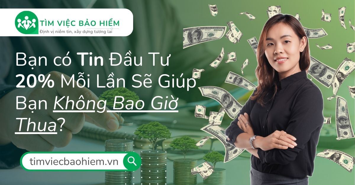 Bạn có Tin Đầu Tư 20% Mỗi Lần sẽ giúp Bạn Không Bao Giờ Thua?