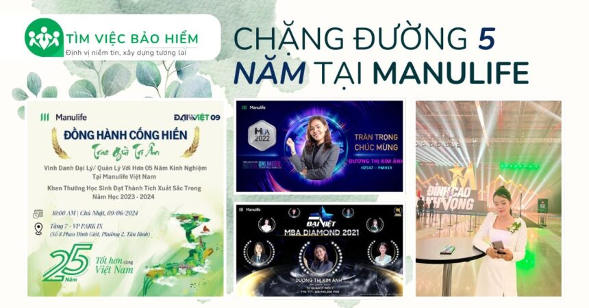 CHẶNG ĐƯỜNG 5 NĂM TẠI MANULIFE