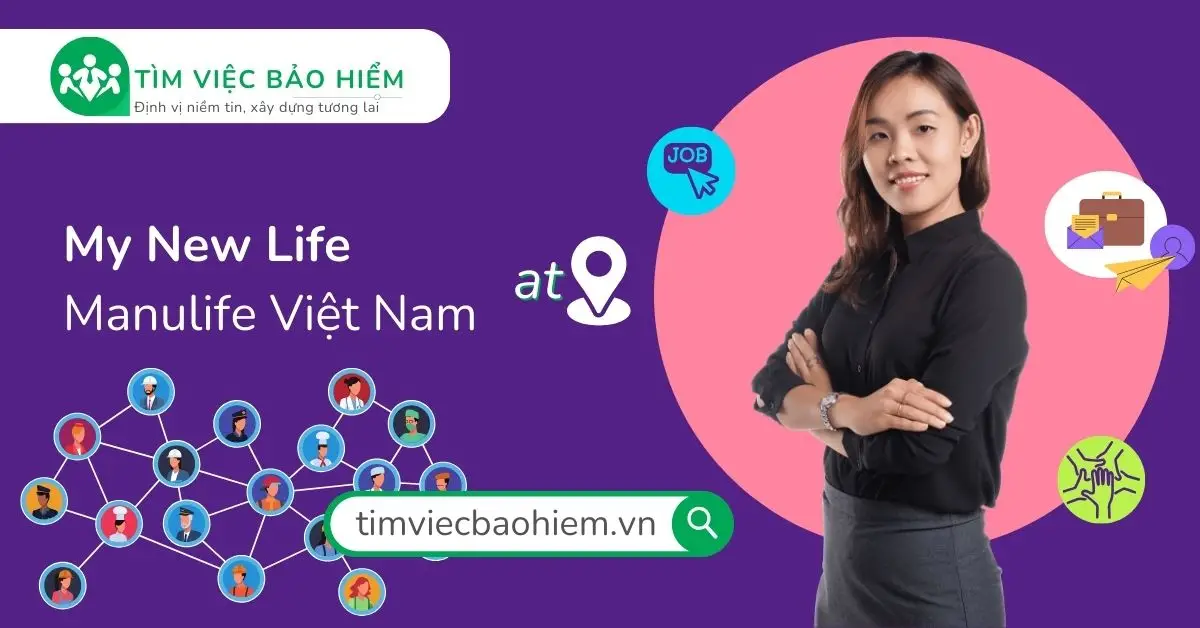 Khởi Đầu Mới Tại Manulife: Hành Trình Thay Đổi Cuộc Đời